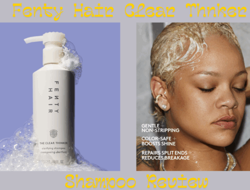 Fenty Hair Clear Thnker Shampoo Review
